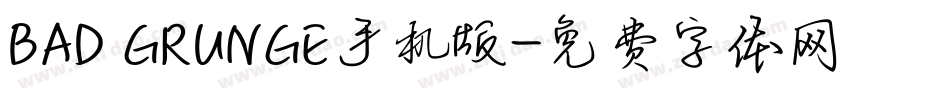 BAD GRUNGE手机版字体转换